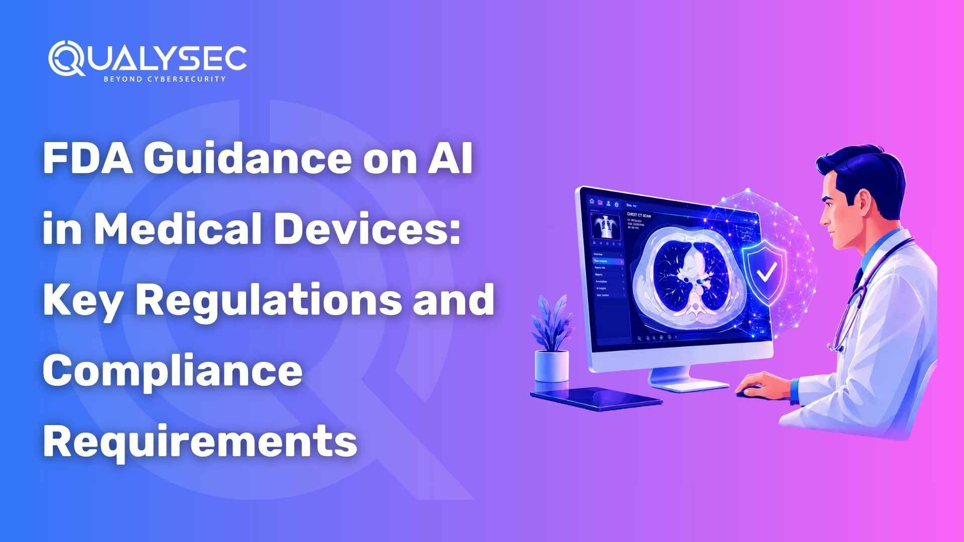 FDA Guidance on AI in Medical Devices Key Regulations and Compliance Requirements